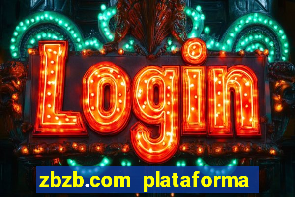 zbzb.com plataforma de jogos